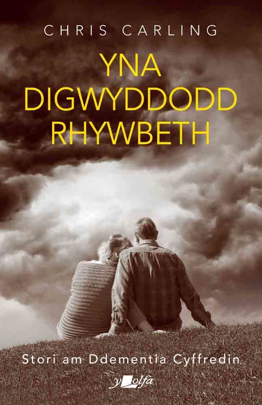 A picture of 'Yna Digwyddodd Rhywbeth (elyfr)' 
                              by 